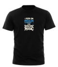 I Run On Insulin and Screamy Music — Black T-Shirt