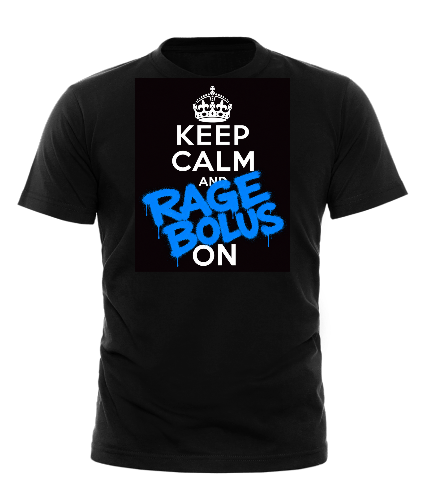 Keep Calm and Rage Bolus On — Black T-Shirt